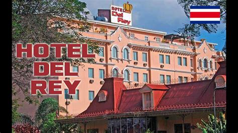 hotel del rey san jose costa rica|hotel del rey closed.